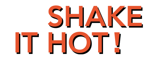 shake it hot